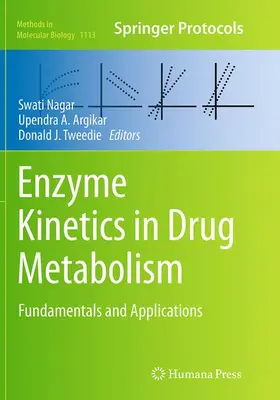 Nagar / Tweedie / Argikar |  Enzyme Kinetics in Drug Metabolism | Buch |  Sack Fachmedien