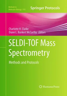 McCarthy / Clarke |  SELDI-TOF Mass Spectrometry | Buch |  Sack Fachmedien