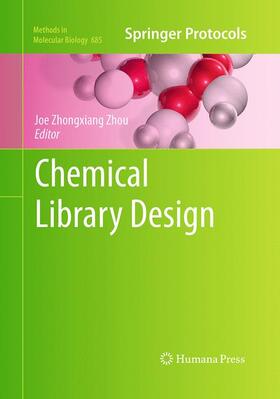 Zhou |  Chemical Library Design | Buch |  Sack Fachmedien