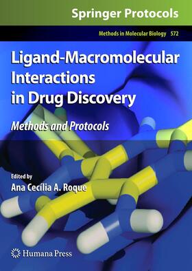 Roque |  Ligand-Macromolecular Interactions in Drug Discovery | Buch |  Sack Fachmedien