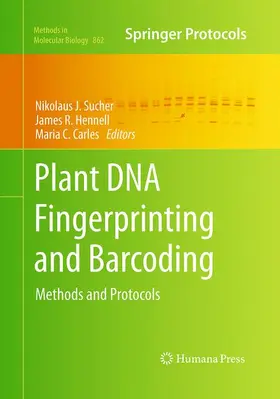 Sucher / Carles / Hennell |  Plant DNA Fingerprinting and Barcoding | Buch |  Sack Fachmedien