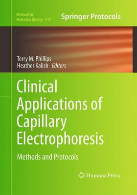 Kalish / Phillips |  Clinical Applications of Capillary Electrophoresis | Buch |  Sack Fachmedien