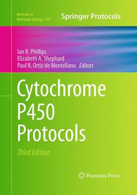 Phillips / Ortiz de Montellano / Shephard |  Cytochrome P450 Protocols | Buch |  Sack Fachmedien