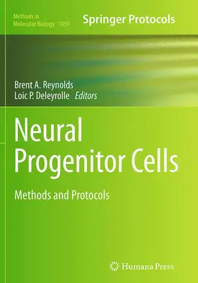 Deleyrolle / Reynolds |  Neural Progenitor Cells | Buch |  Sack Fachmedien