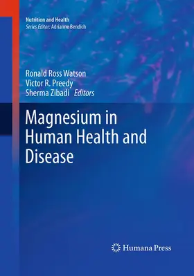 Watson / Zibadi / Preedy |  Magnesium in Human Health and Disease | Buch |  Sack Fachmedien