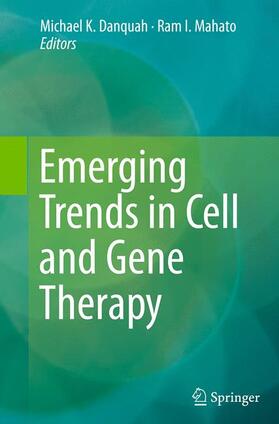 Mahato / Danquah |  Emerging Trends in Cell and Gene Therapy | Buch |  Sack Fachmedien