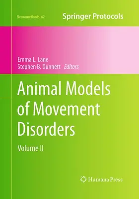 Dunnett / Lane |  Animal Models of Movement Disorders | Buch |  Sack Fachmedien