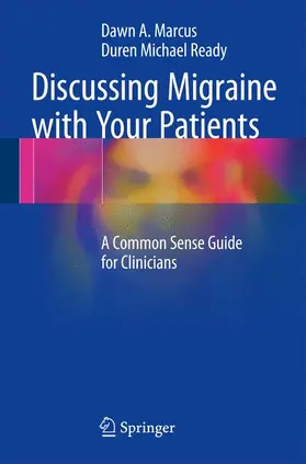 Ready / Marcus |  Discussing Migraine With Your Patients | Buch |  Sack Fachmedien