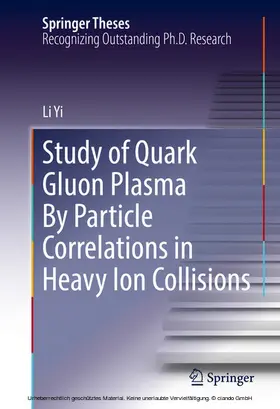 Yi |  Study of Quark Gluon Plasma By Particle Correlations in Heavy Ion Collisions | eBook | Sack Fachmedien