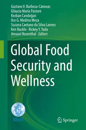 Barbosa-Cánovas / María Pastore / Candogan |  Global Food Security and Wellness | Buch |  Sack Fachmedien