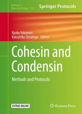 Shirahige / Yokomori |  Cohesin and Condensin | Buch |  Sack Fachmedien