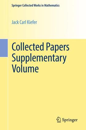 Kiefer / Brown / Olkin |  Collected Papers Supplementary Volume | Buch |  Sack Fachmedien
