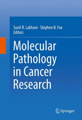 Fox / Lakhani |  Molecular Pathology in Cancer Research | Buch |  Sack Fachmedien