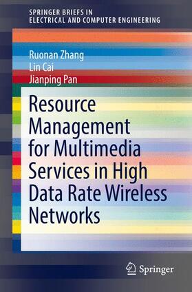 Zhang / Cai / Pan |  Resource Management for Multimedia Services in High Data Rate Wireless Networks | Buch |  Sack Fachmedien