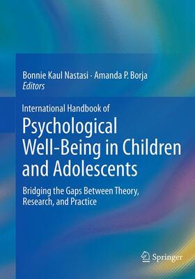 Borja / Nastasi |  International Handbook of Psychological Well-Being in Children and Adolescents | Buch |  Sack Fachmedien