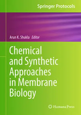 Shukla |  Chemical and Synthetic Approaches in Membrane Biology | eBook | Sack Fachmedien