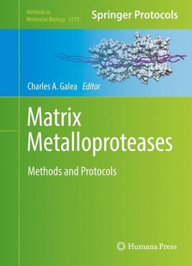 Galea |  Matrix Metalloproteases | Buch |  Sack Fachmedien