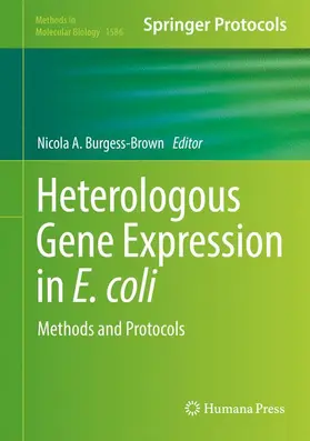 Burgess-Brown |  Heterologous Gene Expression in E.coli | Buch |  Sack Fachmedien