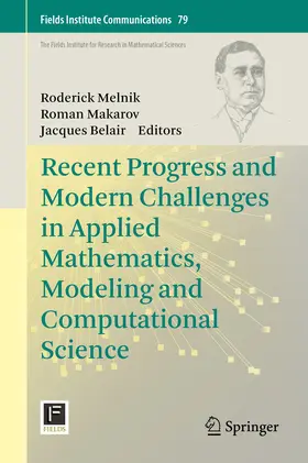 Melnik / Makarov / Belair |  Recent Progress and Modern Challenges in Applied Mathematics, Modeling and Computational Science | eBook | Sack Fachmedien