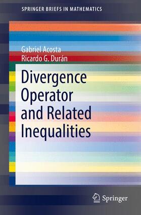 Acosta / Durán |  Divergence Operator and Related Inequalities | Buch |  Sack Fachmedien