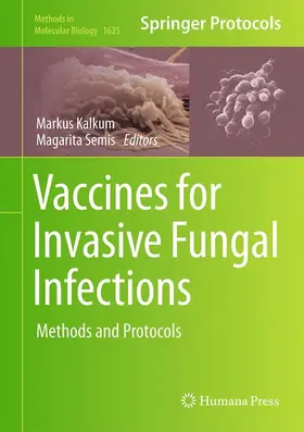 Semis / Kalkum |  Vaccines for Invasive Fungal Infections | Buch |  Sack Fachmedien