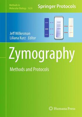 Kurz / Wilkesman |  Zymography | Buch |  Sack Fachmedien