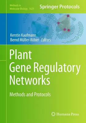 Mueller-Roeber / Kaufmann |  Plant Gene Regulatory Networks | Buch |  Sack Fachmedien