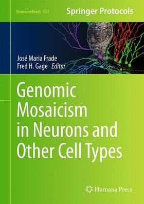 Gage / Frade |  Genomic Mosaicism in Neurons and Other Cell Types | Buch |  Sack Fachmedien