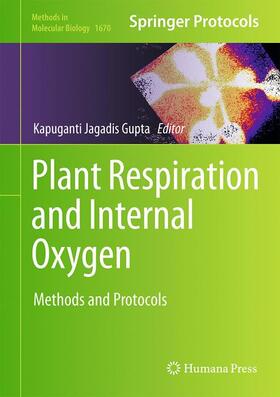 Jagadis Gupta |  Plant Respiration and Internal Oxygen | Buch |  Sack Fachmedien