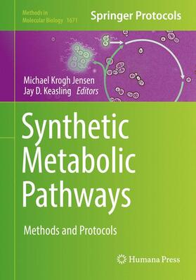 Keasling / Jensen |  Synthetic Metabolic Pathways | Buch |  Sack Fachmedien