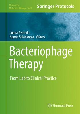 Sillankorva / Azeredo | Bacteriophage Therapy | Buch | 978-1-4939-7394-1 | sack.de