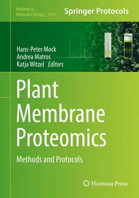 Mock / Witzel / Matros |  Plant Membrane Proteomics | Buch |  Sack Fachmedien