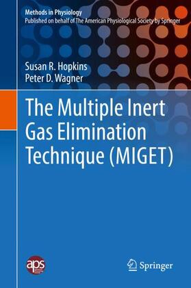 Wagner / Hopkins |  The Multiple Inert Gas Elimination Technique (MIGET) | Buch |  Sack Fachmedien