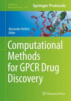 Heifetz |  Computational Methods for GPCR Drug Discovery | Buch |  Sack Fachmedien