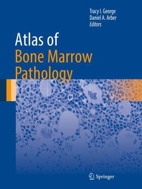 Arber / George |  Atlas of Bone Marrow Pathology | Buch |  Sack Fachmedien