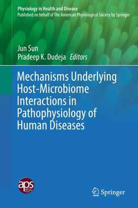 Dudeja / Sun |  Mechanisms Underlying Host-Microbiome Interactions in Pathophysiology of Human Diseases | Buch |  Sack Fachmedien