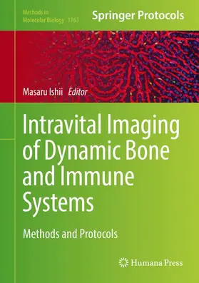 Ishii |  Intravital Imaging of Dynamic Bone and Immune Systems | Buch |  Sack Fachmedien