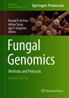 de Vries / Grigoriev / Tsang | Fungal Genomics | Buch | 978-1-4939-7803-8 | sack.de