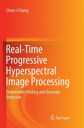 Chang |  Real-Time Progressive Hyperspectral Image Processing | Buch |  Sack Fachmedien