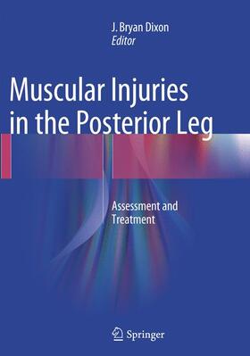 Dixon |  Muscular Injuries in the Posterior Leg | Buch |  Sack Fachmedien