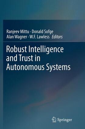 Mittu / Lawless / Sofge |  Robust Intelligence and Trust in Autonomous Systems | Buch |  Sack Fachmedien