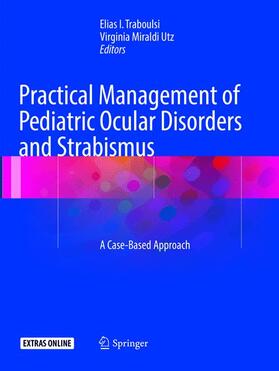 Utz / Traboulsi |  Practical Management of Pediatric Ocular Disorders and Strabismus | Buch |  Sack Fachmedien