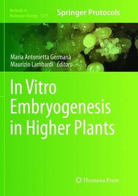 Lambardi / Germana |  In Vitro Embryogenesis in Higher Plants | Buch |  Sack Fachmedien