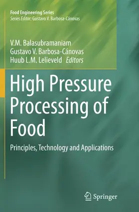 Balasubramaniam / Lelieveld / Barbosa-Cánovas |  High Pressure Processing of Food | Buch |  Sack Fachmedien