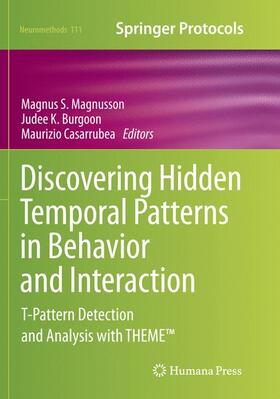 Magnusson / Casarrubea / Burgoon |  Discovering Hidden Temporal Patterns in Behavior and Interaction | Buch |  Sack Fachmedien