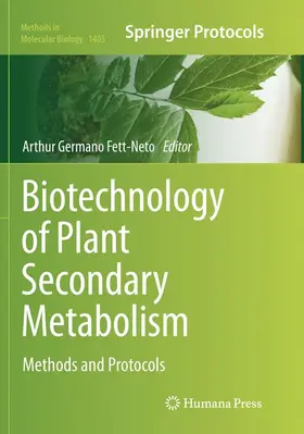 Fett-Neto |  Biotechnology of Plant Secondary Metabolism | Buch |  Sack Fachmedien