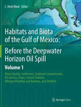 Ward |  Habitats and Biota of the Gulf of Mexico: Before the Deepwater Horizon Oil Spill | Buch |  Sack Fachmedien