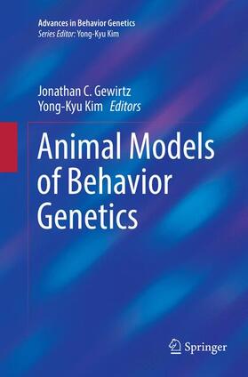 Kim / Gewirtz |  Animal Models of Behavior Genetics | Buch |  Sack Fachmedien