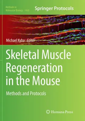 Kyba |  Skeletal Muscle Regeneration in the Mouse | Buch |  Sack Fachmedien