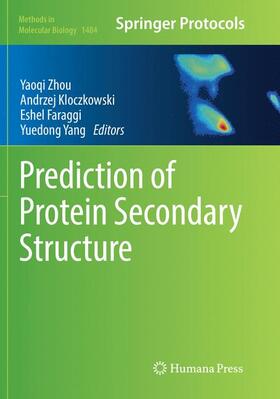 Zhou / Yang / Kloczkowski |  Prediction of Protein Secondary Structure | Buch |  Sack Fachmedien